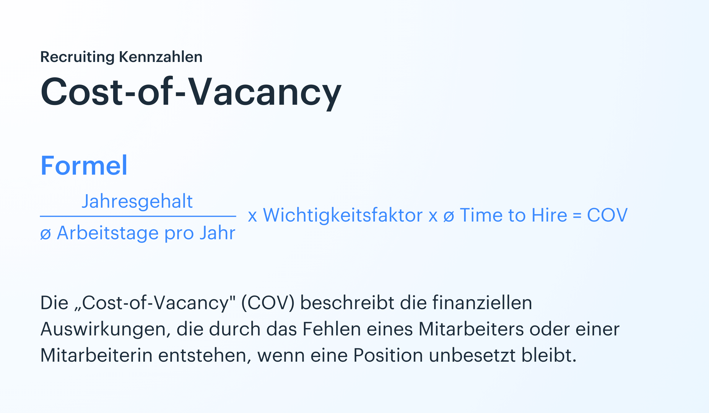 Formel für die Cost-of-Vacancy (CoV)